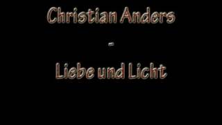 Christian Anders - Liebe und Licht (Love shine a light)