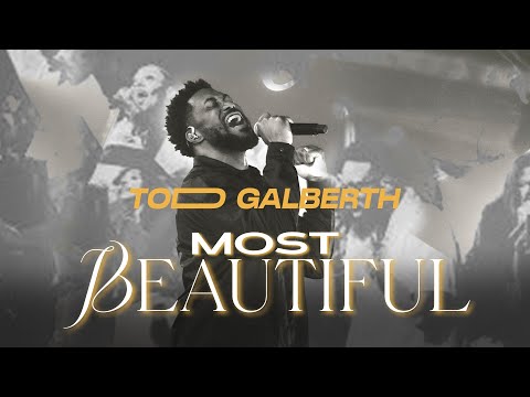 Most Beautiful/Fill Me Up  - Todd Galberth in an intense session of worship