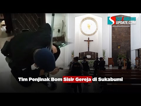 Tim Penjinak Bom Sisir Gereja di Sukabumi