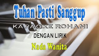 TUHAN PASTI SANGGUP [KARAOKE ROHANI] MARIA SHANDY ll NADA WANITA A=DO