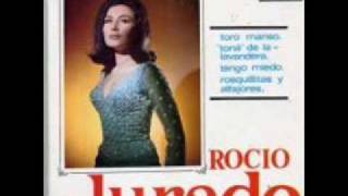 ROCIO JURADO &quot;TENGO MIEDO&quot;