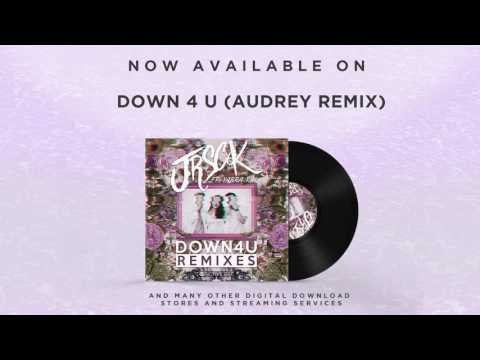 JRSCK - Down 4 U (Audrey Remix)