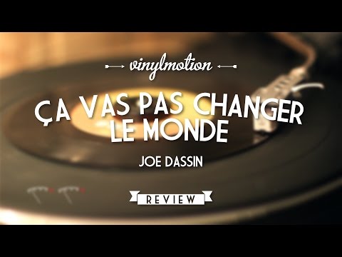 Ça vas pas changer le monde - Joe Dassin