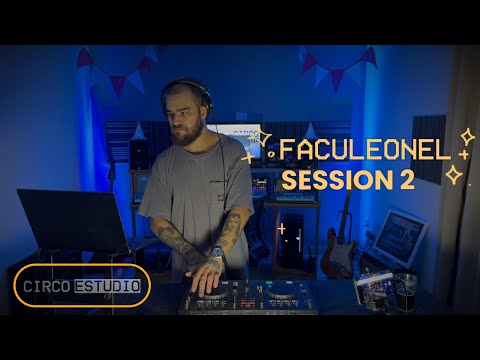 Circo Session 2 🎪 DJ Faculeonel (MIGUEL BASTIDA - GERMAN BRIGANTE - SAMUEL DAN - ETC)