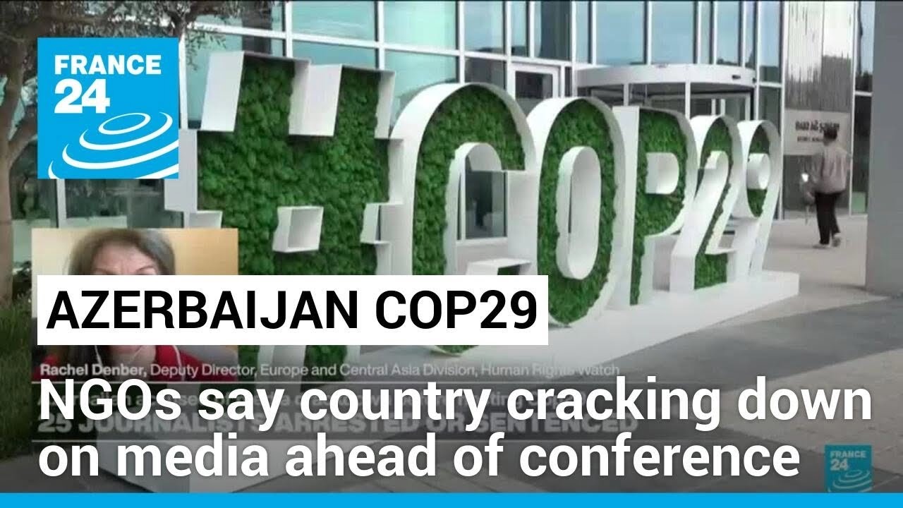 Azerbaijan accused of crackdown on journalists and opposition ahead of COP29 • FRANCE 24 English
