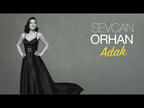 Sevcan Orhan - Adak (Lyric Video)