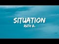 Ruth B. - Situation (Lyrics)