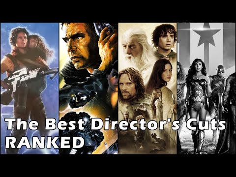 The Best Director's Cuts Ranked