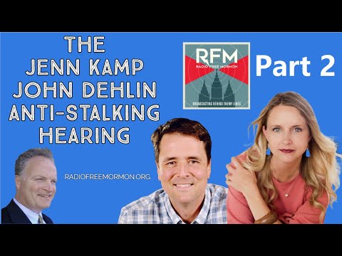 RFM: 289: Jenn Kamp v. John Dehlin--The Anti-Stalking Hearing! Part 2