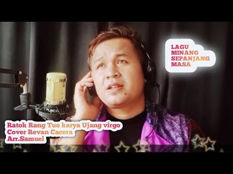 LAGU MINANG MARATOK - RATOK RANG TUO KARYA UJANG VIRGO - COVER BY REVAN CACERA