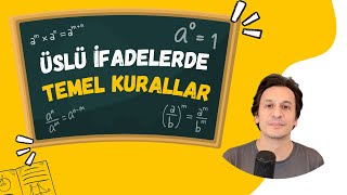Üslü İfadelerde Temel Kurallar