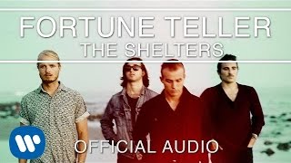 The Shelters - Fortune Teller [Official Audio]