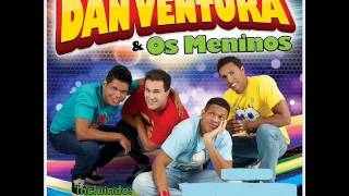 Dan Ventura e Os Meninos 2014 • Bumbum de Martelo