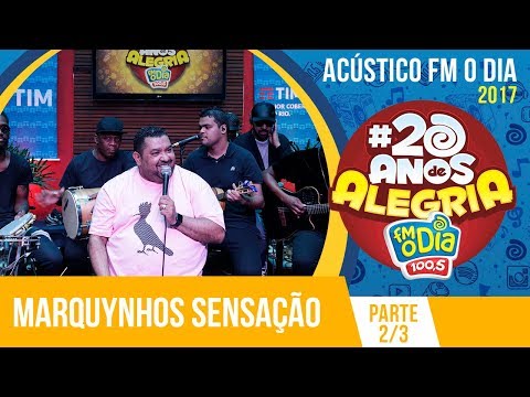 Marquynhos Sensação - Acústico (Parte 2)