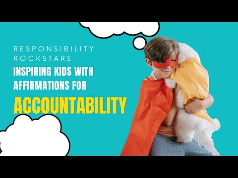 Affirmations for Kids |Responsibility Rockstars: Inspiring Kids with Affirmations for Accountability