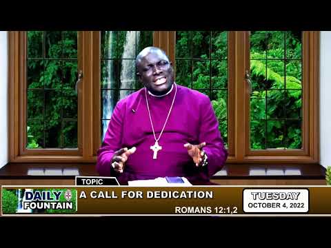 DAILY FOUNTAIN DEVOTION FOR OCTOBER 04 2022   - RT.REVD DR, OLUKAYODE ADEGBOGU