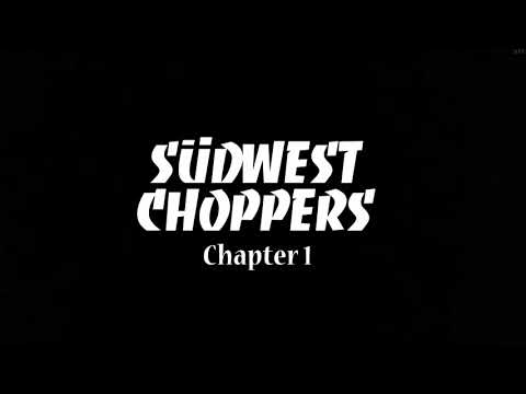 Südwest Choppers - Chapter 1 - Official Teaser - 2021