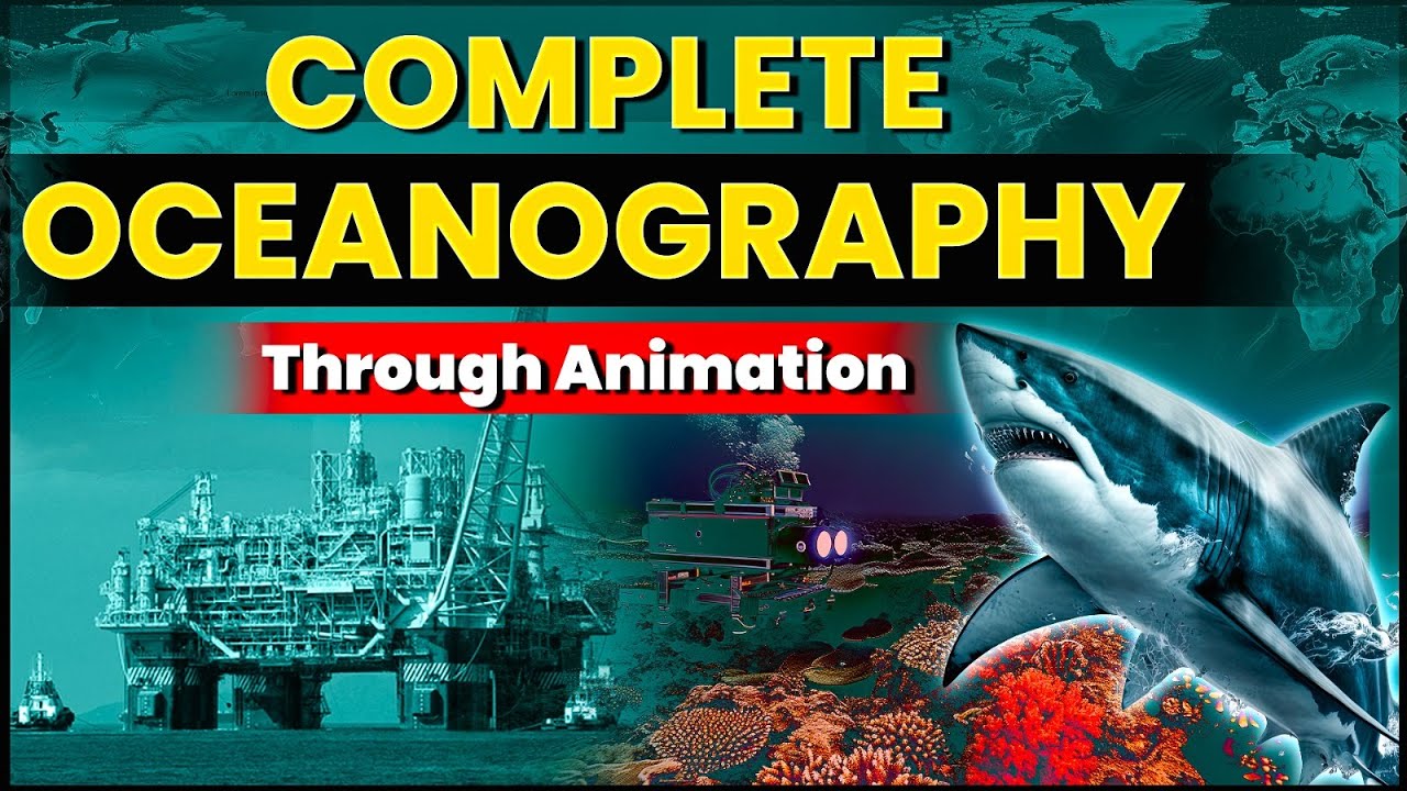 Complete Oceanography | Through Animation | UPSC Geography | OnlyIAS