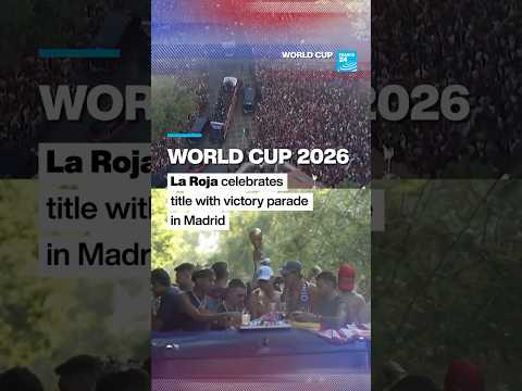 2026 World Cup: La Roja celebrates title with victory parade in Madrid