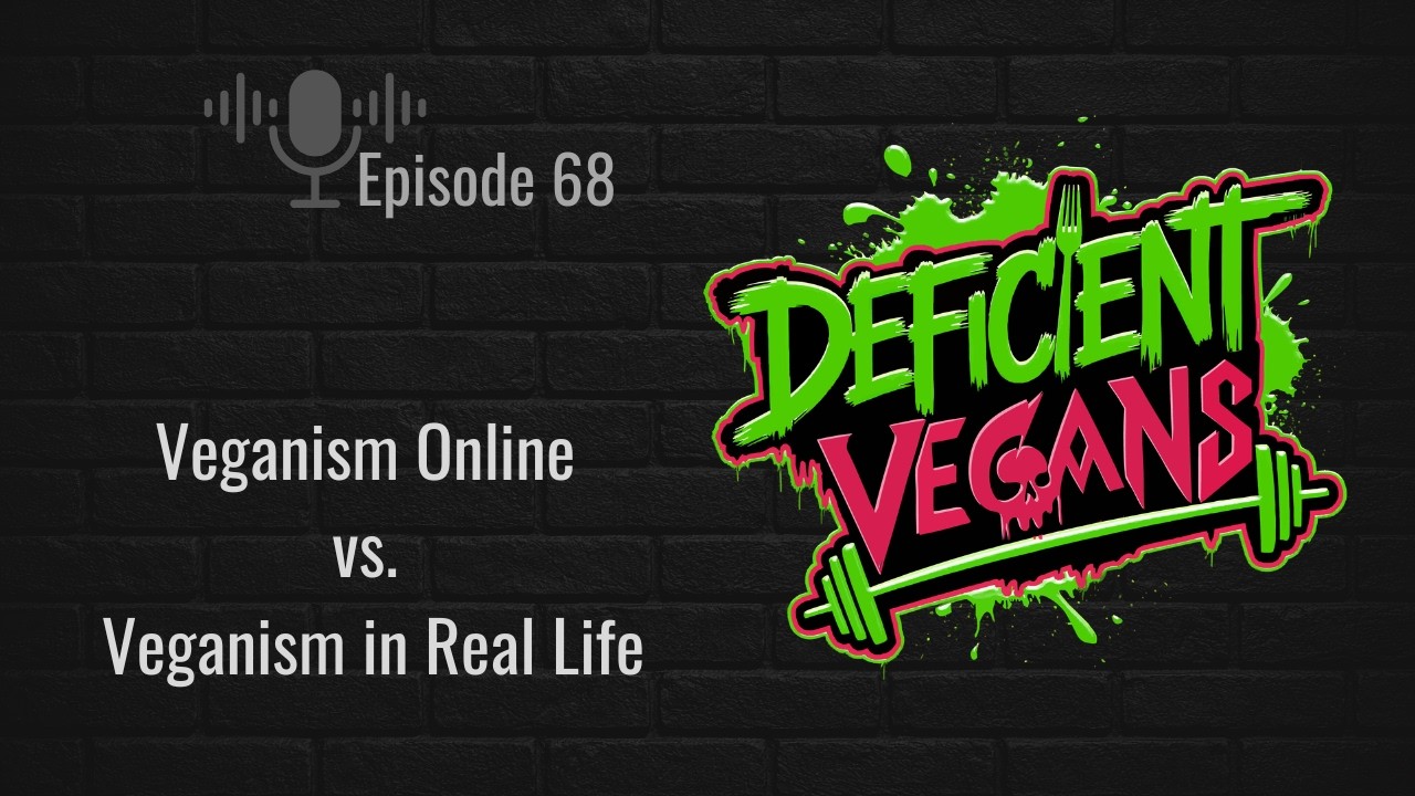 Veganism Online vs. Veganism in Real Life
