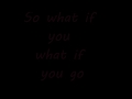 Adelitas Way - So What If You Go (Lyrics) 