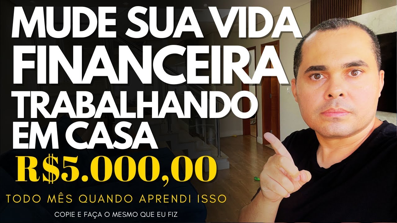 Cheguei nos R$5.000,00 por mês depois disso:Mude sua vida financeira trabalhando em casa 2h por dia