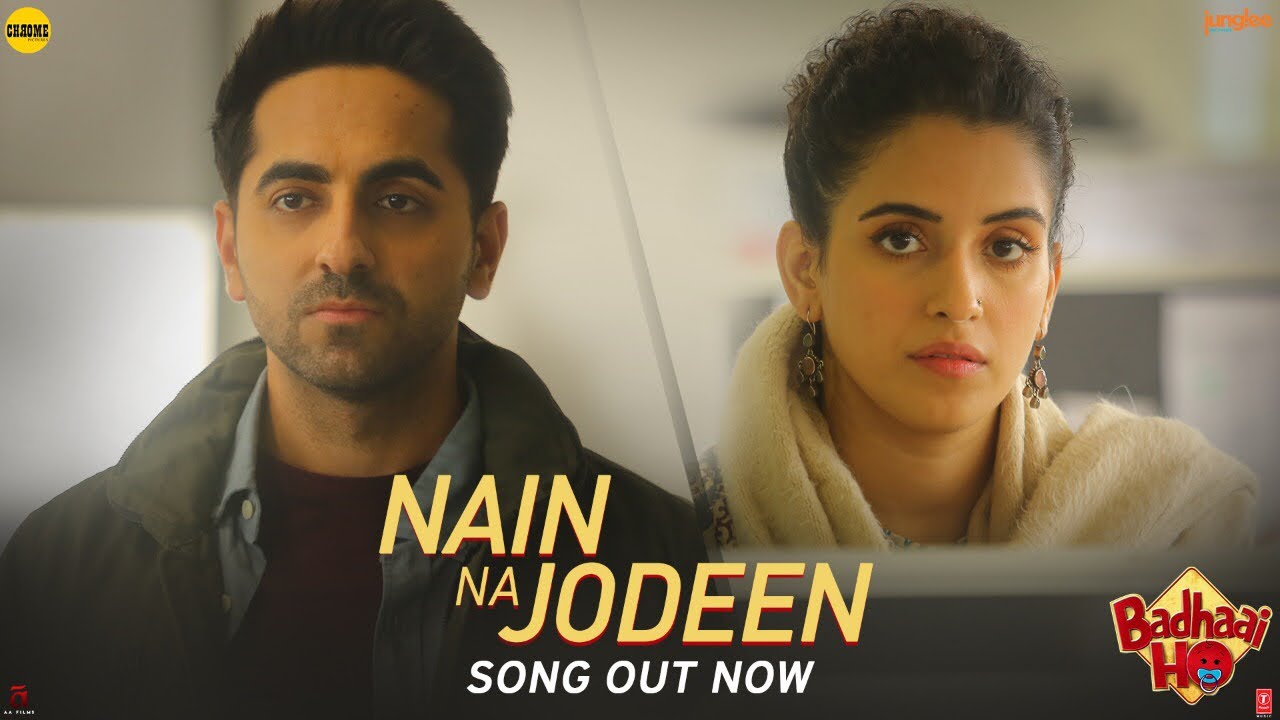 Nain Na Jodeen Lyrics  | Badhaai Ho | Sanya Malhotra, Ayushmann Khurrana | Ayushmann Khurrana, Neha Kakkar | Rochak Kohli