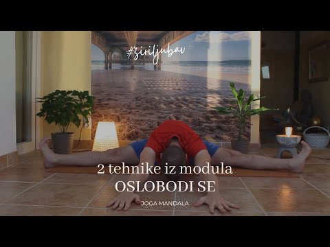 2 Tehnike Iz Modula Oslobodi Se | Joga Mandala