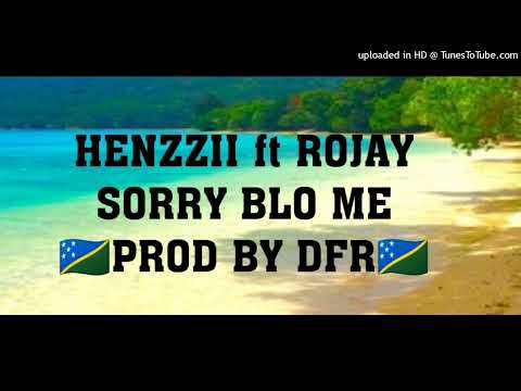 Henzzii ft Rojay_sorry blo me_DFR
