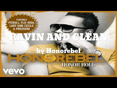 Honorebel -  RAVIN AND CLEAN (AUDIO)