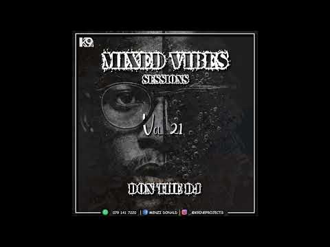 K9ine Projects - Mixed Vibes Session Vol 21 [Mixed By Don The DJ]