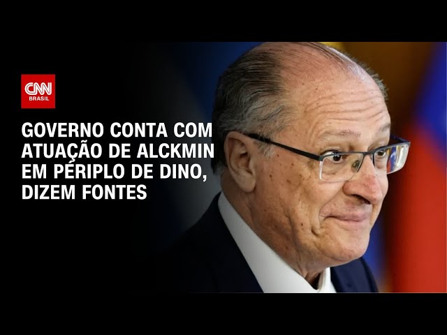 Governo conta com atuação de Alckmin em périplo de Dino, dizem fontes | LIVE CNN