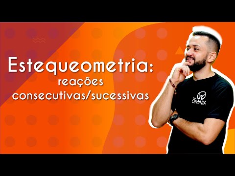 Stoichiometry: consecutive/successive reactions | Brasil Escola