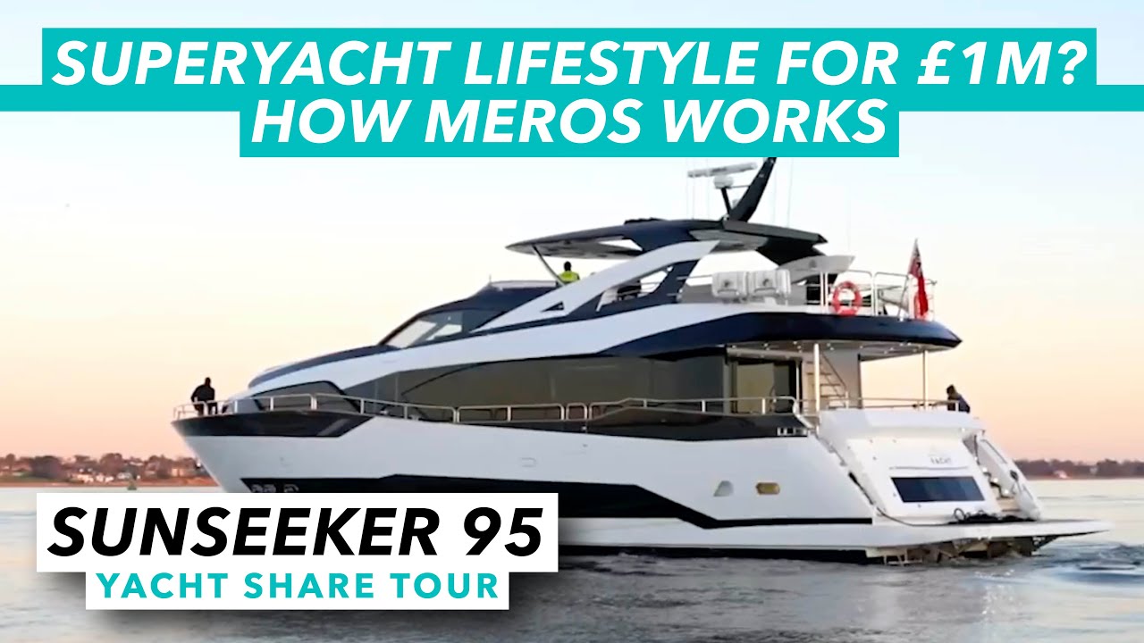 Sunseeker 95 Meros shared ownership yacht tour