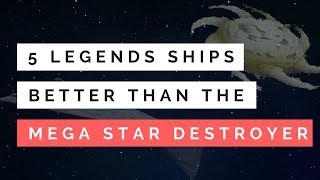 5 Star Wars Legends Ships that Could Defeat Snoke&#39;s Mega Star Destroyer | Star Wars Lore
