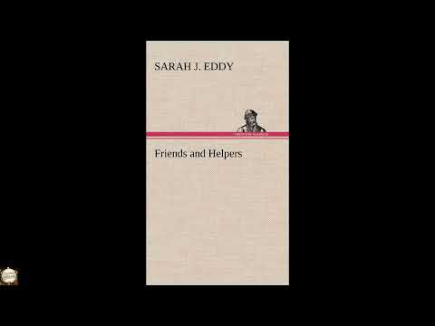 Friends and Helpers by Sarah J Eddy — free full audiobook
