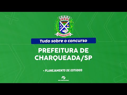 CONCURSO PREFEITURA DE CHARQUEADA/SP + PLANEJAMENTO DE ESTUDOS
