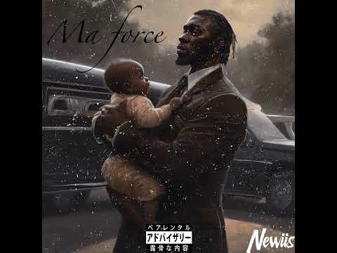 Newiis - Ma Force (single)