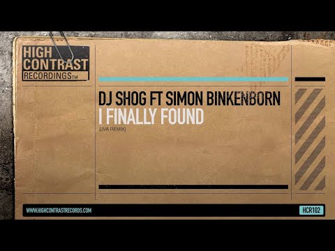 DJ SHOG feat. Simon Binkenborn - I Finally Found - JVA Remix [High Contrast Records]