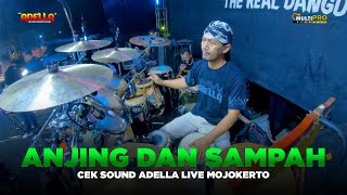 Download lagu ANJING DAN SAMPAH | CEK SOUND ADELLA FT CUMI - CUMI AUDIO | LIVE MOJOKERTO mp3