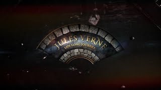 Jules Verne. A life long journey.Trailer/Жюль Верн. Путешествие длиною в жизнь. Трейлер