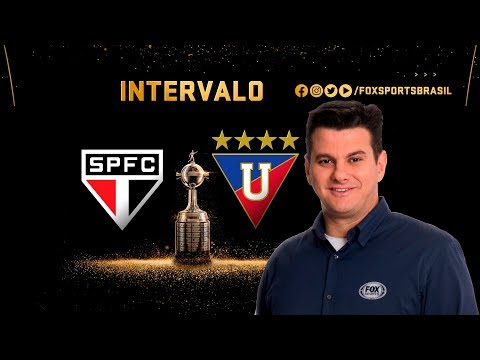 INTERVALO FOX: SÃO PAULO X LDU PELA CONMEBOL LIBERTADORES