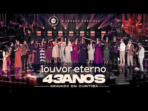 Louvor Eterno e Convidados – Porque Ele Vive (43 Anos Louvor Eterno)