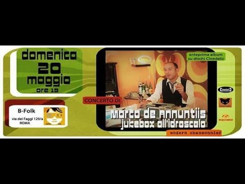 MARCO DE ANNUNTIIS - Il Primo Uomo Sulla Luna - Shavette - B-folk-20-05-2018