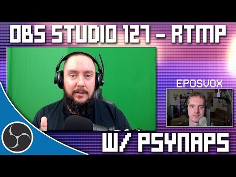 OBS Studio 127 - Unlock the UNLIMITED Streaming Potential of RTMP - A fireside chat with Psynaps