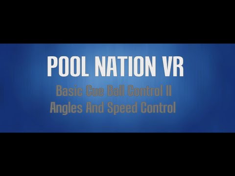 Pool Nation VR: Basic Bue Ball Control II