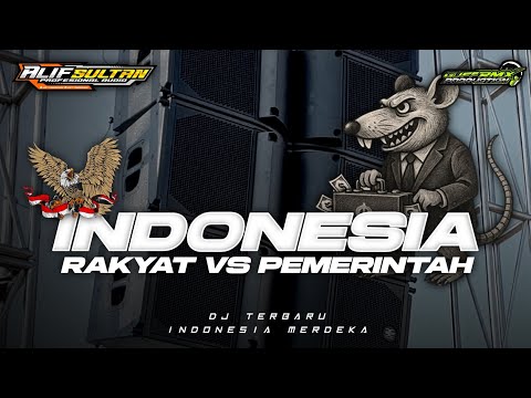 DJ RAKYAT INDONESIA VS PEMERINTAH || TRAP PARTY- ALIF SULTAN AUDIO FT GUFF RMX ‼️