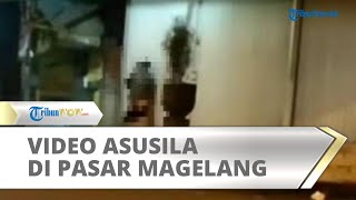 Viral Video Tak Senonoh di Kompleks Pasar Rejowinangun Magelang, pelakunya adalah Seorang Kakek