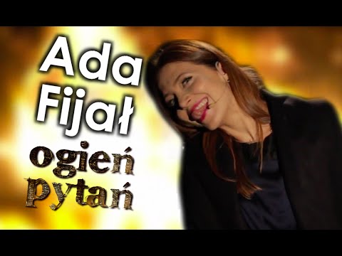 Ada Fijał - Ogień pytań