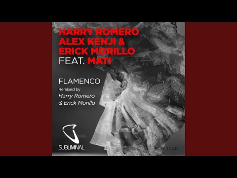 Flamenco (feat. Mati) (Harry Romero & Erick Morillo Squirt Mix)